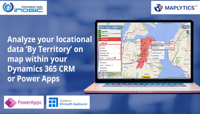 Analyze your locational data ‘By Territory’ on map within your Dynamics 365 CRM or Power Apps