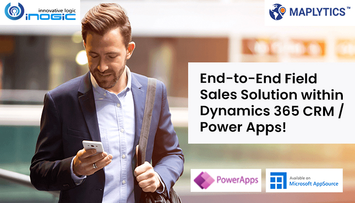 End-to-End Field Sales Solution within Dynamics 365 CRM