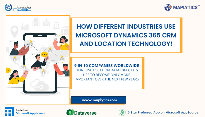 location intelligence in Microsoft Dynamics 365 CRM