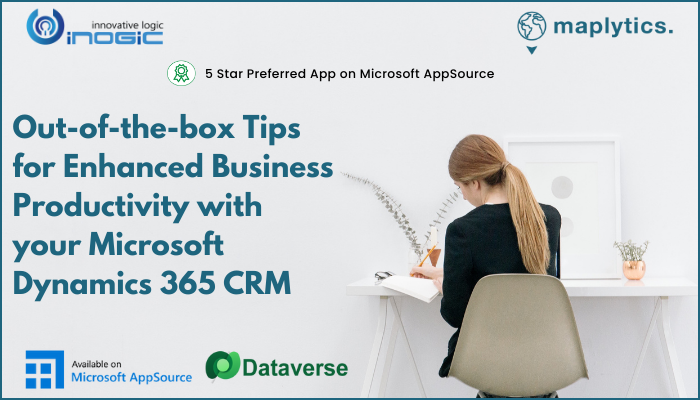 enhanced business productivity with your Microsoft Dynamics 365 CRM