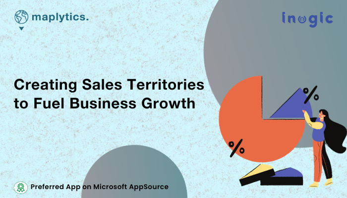 Creating Sales Territories to Fuel Business Growth