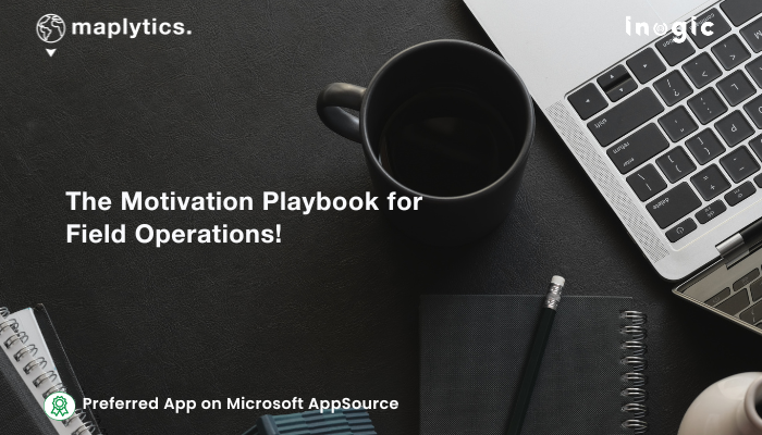 Motivation Playbook for Field Operations