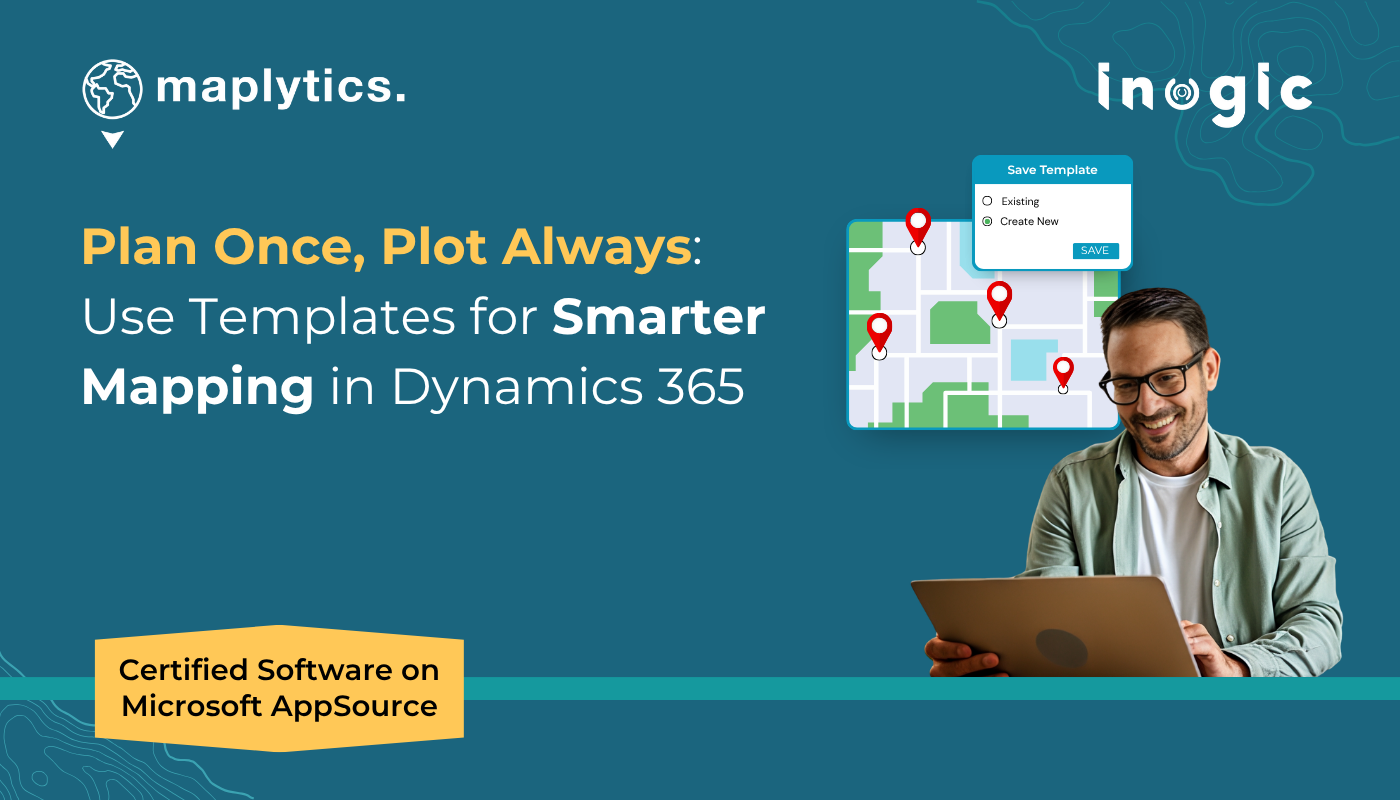 Turn Spreadsheets into Maps with Maplytics within Dynamics 365 CRM