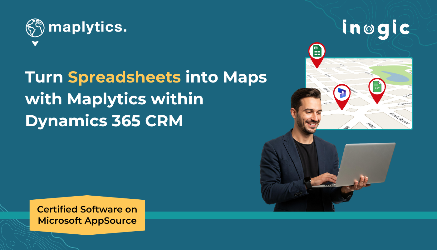Turn Spreadsheets into Maps with Maplytics in Dynamics 365 CRM