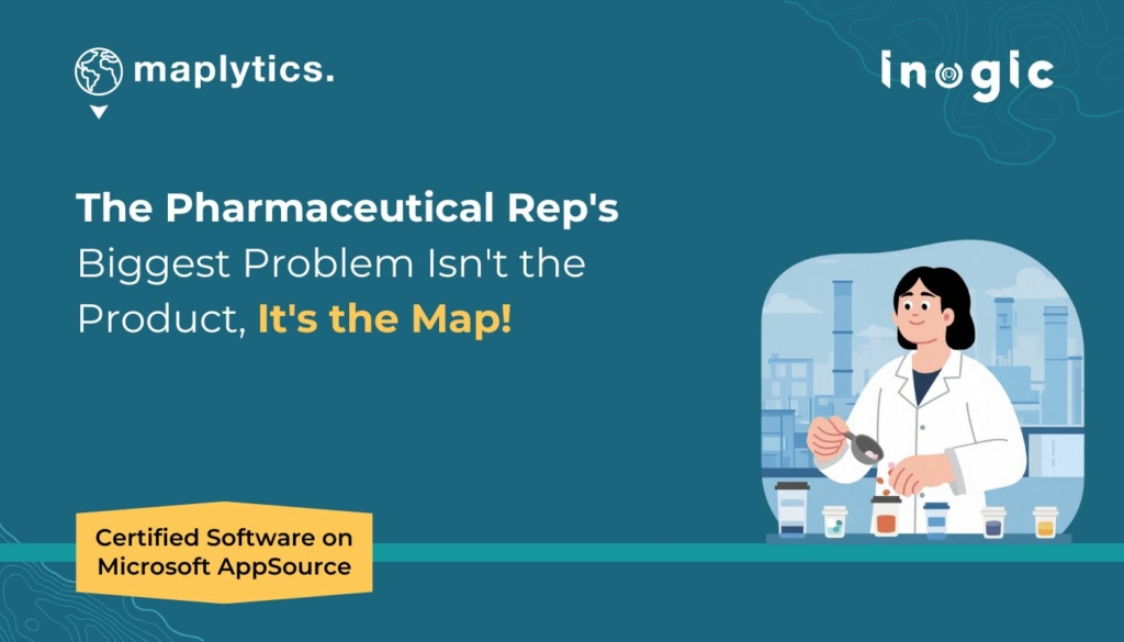 The Pharmaceutical Rep's Biggest Problem Isn't the Product, It's the Map!