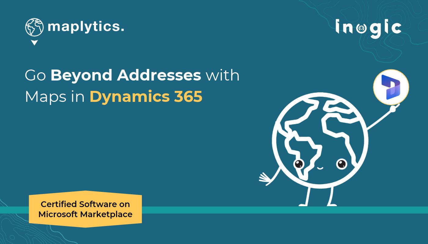 Go Beyond Addresses with Maps in Dynamics 365