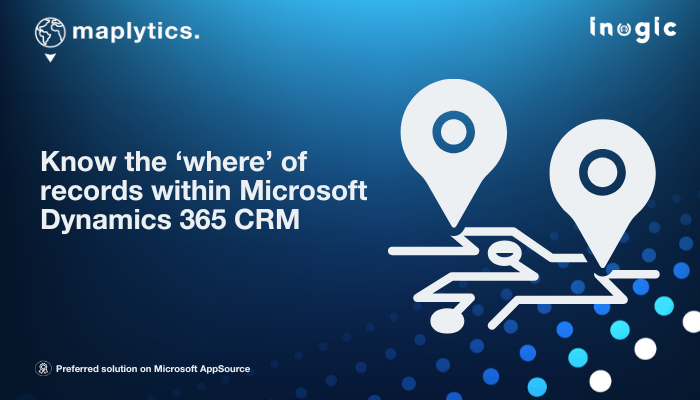 Map Dynamics 365 CRM Data on Bing/Azure Maps | Maplytics